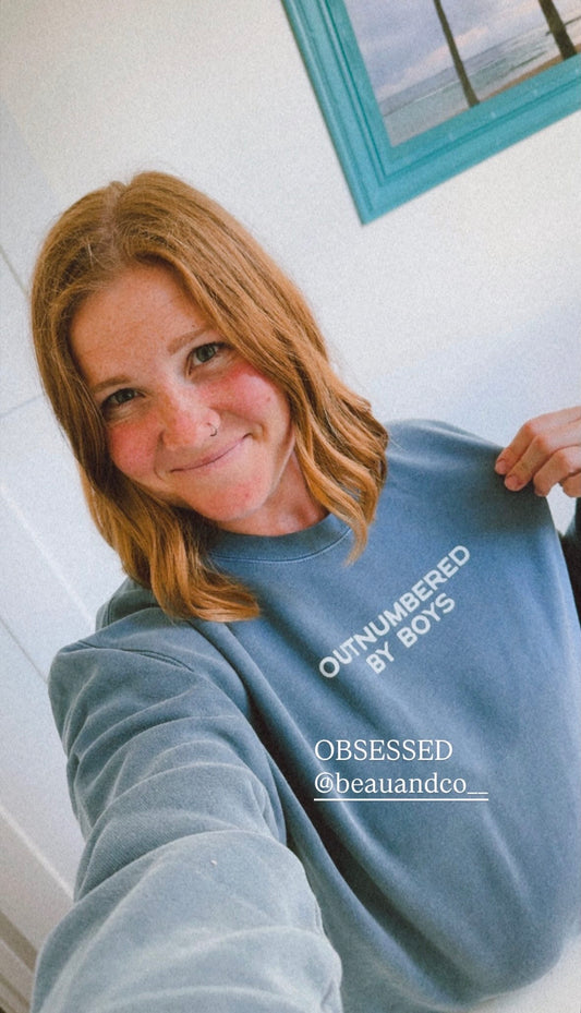 OUTNUMBERED BY BOYS - SWEATSHIRT