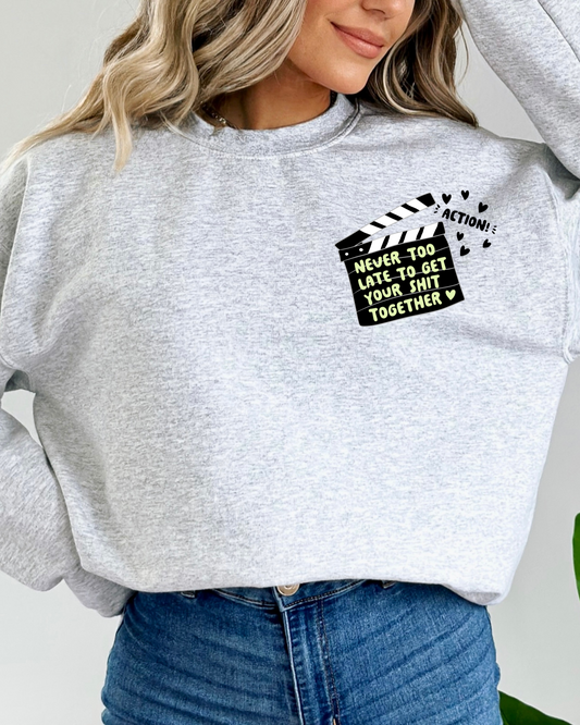 NEVER TOO LATE - CREWNECK SWEATSHIRT