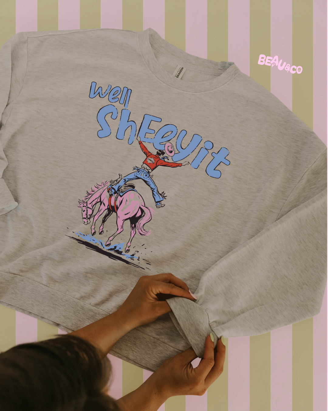 WELL SHEEYIT - SWEATSHIRT