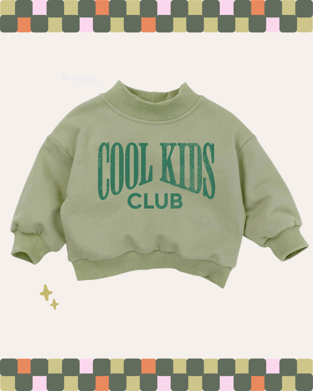 COOL KIDS CLUB - MOCKNECK SWEATSHIRT