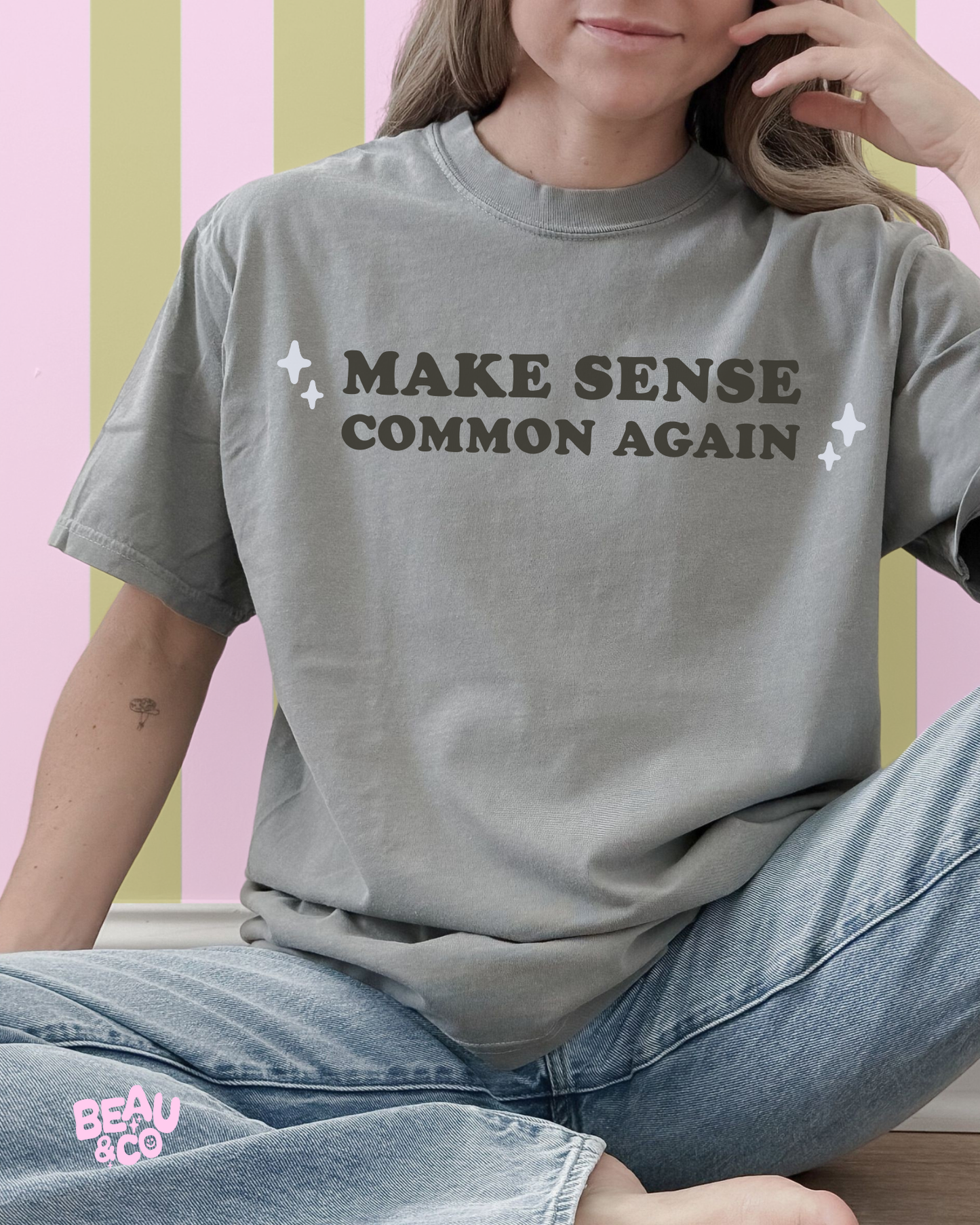 MAKE SENSE COMMON AGAIN - TSHIRT